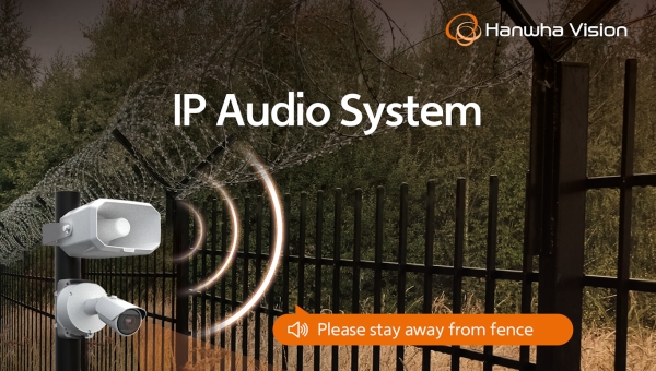 Hanwha Vision launches IP Audio system to seamlessly  broadcast audio 